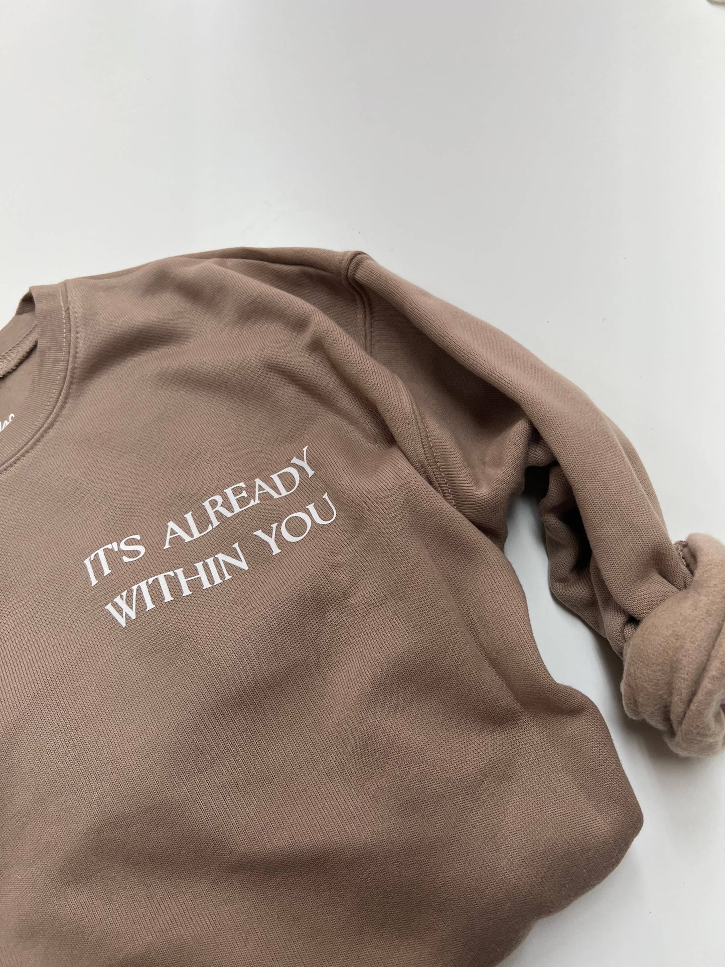 It's Already In You
