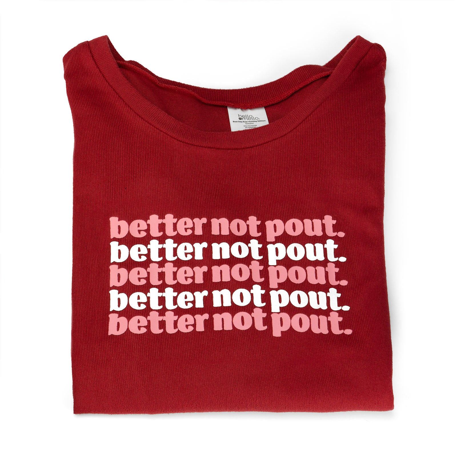 Hello Mello-Better Not Pout
