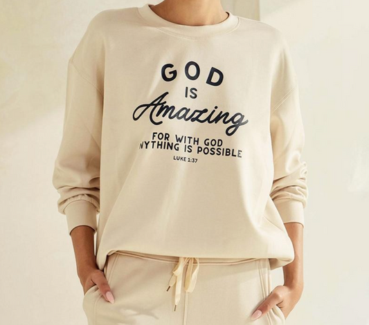 God Is Amazing Sweatshirt
